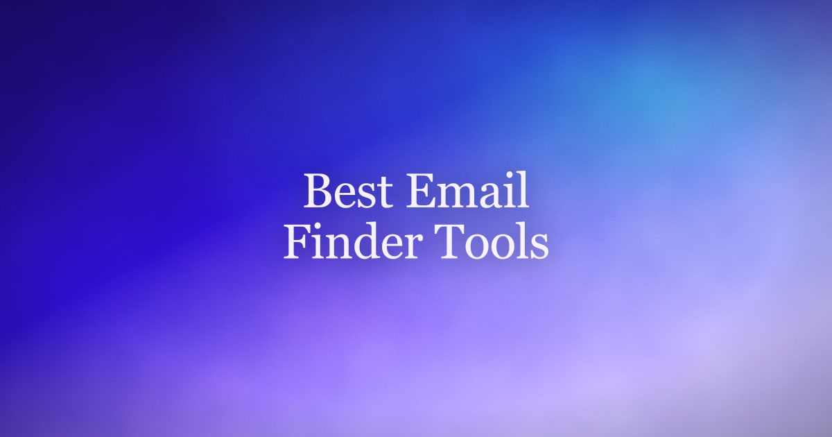 Best Email Finder Tools in 2026 (Compared by Accuracy, Sources, and Price)