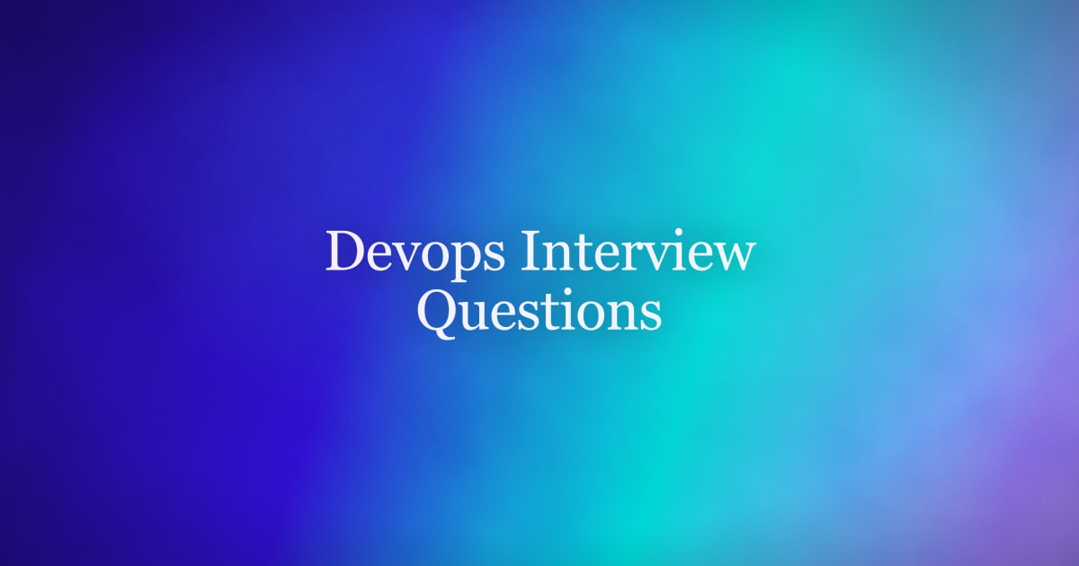 DevOps Interview Questions and Answers for 2026