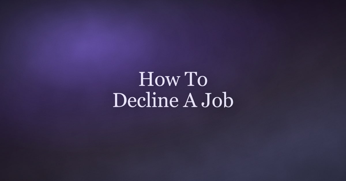 How to Decline a Job Offer Without Burning Bridges