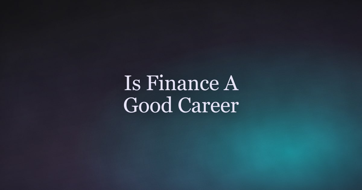 Is Finance a Good Career Path in 2026?