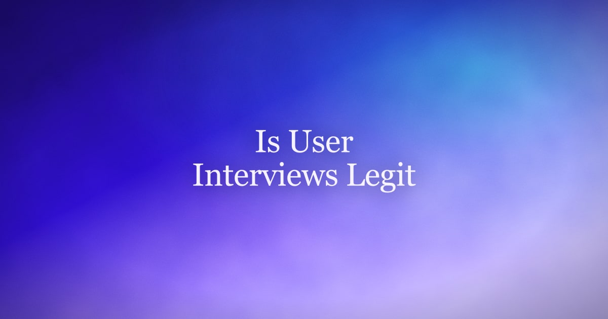 Is User Interviews Legit? Reviews, Safety & Real Pay in 2026