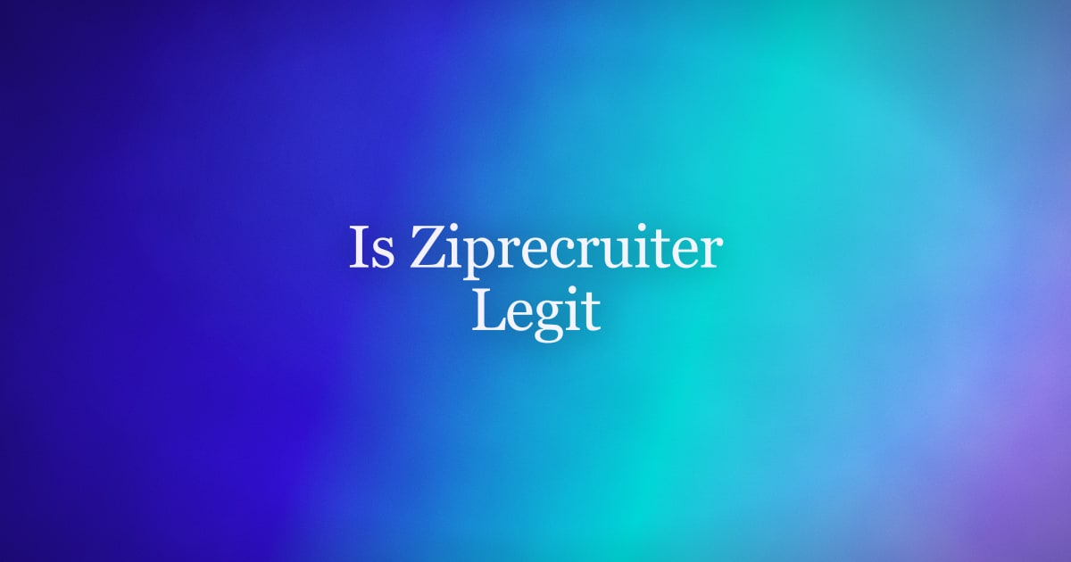 Is ZipRecruiter Legit in 2026? Scams, Reviews & Safety