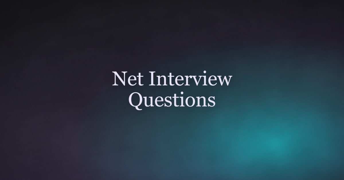 .NET Interview Questions Every Developer Should Prepare For in 2026