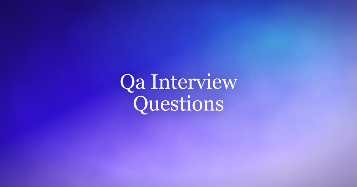 QA Interview Questions and Model Answers by Topic