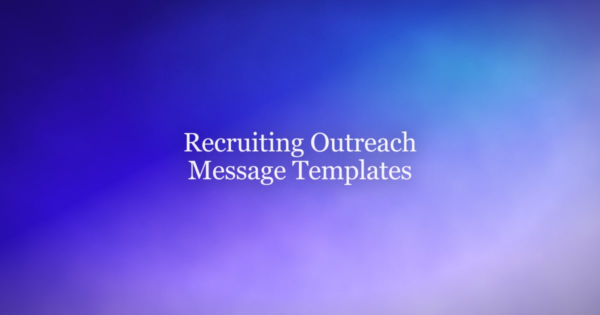 Recruiting Outreach Message Templates That Get Replies in 2026