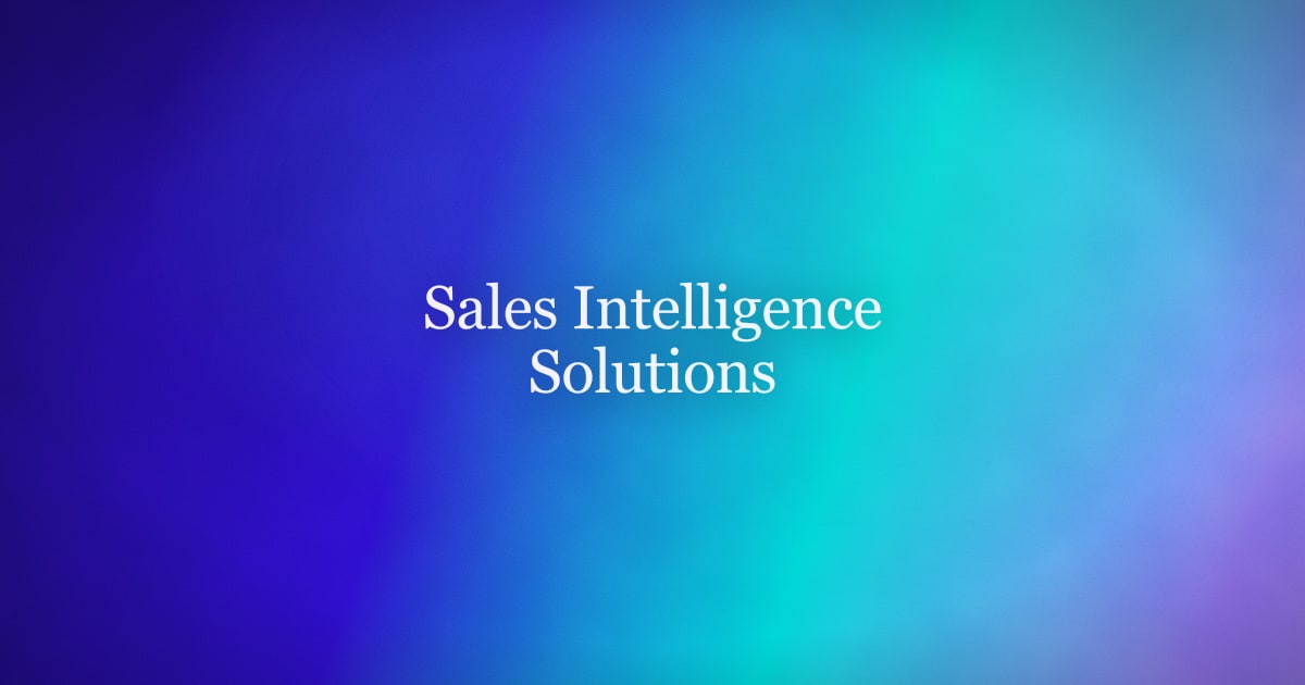 Sales Intelligence Solutions Explained, Plus How to Choose One